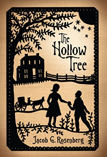 The Hollow Tree by Jacob G. Rosenberg