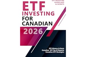 ETF Investing for Canadians - Canadian ETF Strategies, Taxes and Reports