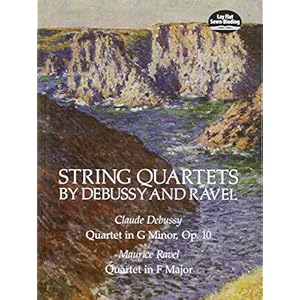 String Quartets by Debussy and Ravel: Quartet in G Minor, Op. 10/Debussy; Quartet in F Major/Ravel
