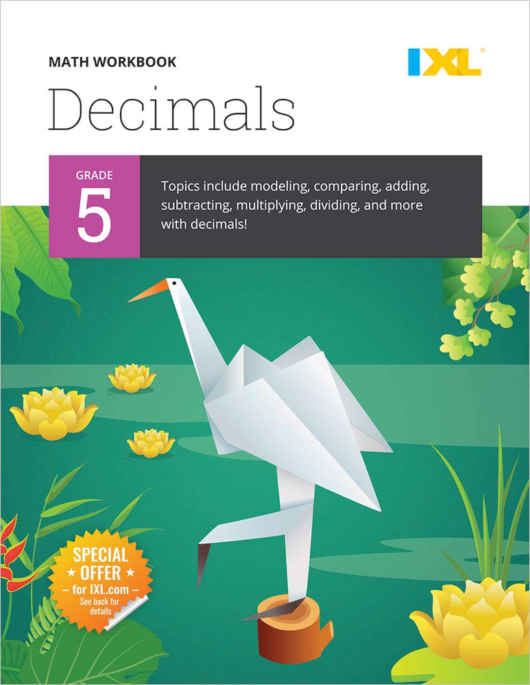 IXL | Grade 5 Decimals Math Workbook | Fun Math Practice for Ages 10-11,  112 pgs