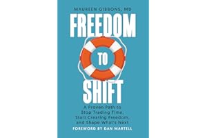 Freedom to Shift: A Proven Path to Stop Trading Time, Start Creating Freedom, and Shape What's Next