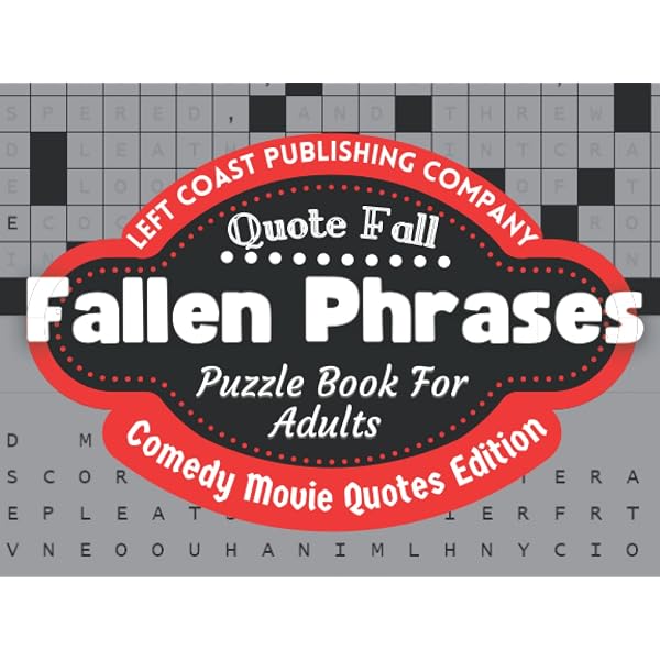 Amazon.com: Fallen Phrases Quote Fall Puzzle Book For Adults: Word Puzzle Activity Games To Solve Unscramble And Fill In The Missing Letters To Discover The ... Pages With Solutions, Includes Swear Words: amazon-com-fallen-phrases-quote-fall-puzzle-book-for-adults-word-puzzle-activity-games-to-solve-unscramble-and-fill-in-the-missing-letters-to-discover-the-pages-with-solutions-includes-swear-words