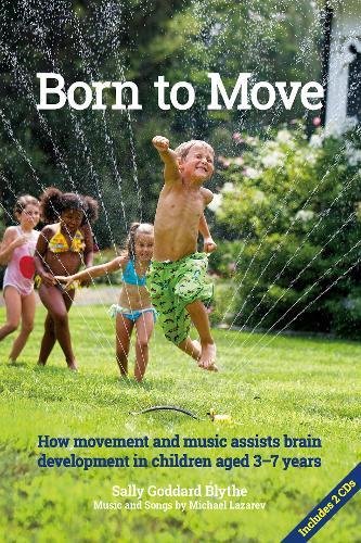 [BEST] Born to Move: How Movement and Music Assist Brain Development in Children Aged 3–7 Years<br />WORD