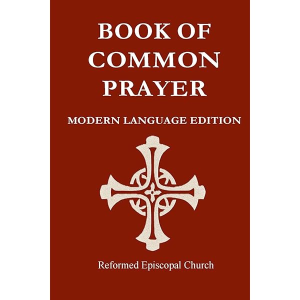 Reformed Episcopal Church Book of Common Prayer Modern Language