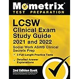 LCSW Clinical Exam Study Guide 2021 and 2022: Social Work ASWB Clinical Secrets Prep, 3 Full-Length Practice Tests, Detailed 