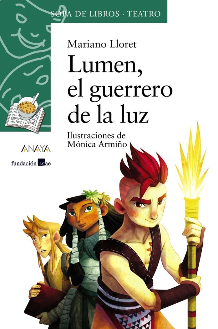 Portada de Lumen, el guerrero de la luz (LITERATURA INFANTIL - Sopa de Libros (Teatro))