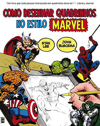 Como Desenhar Quadrinhos No Estilo Marvel Stan Lee 9788578277994 Amazon Com Books