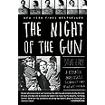 The Night of the Gun: A reporter investigates the darkest story of his life. His own.