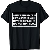 UI UX Designer User Interface Frontend Web Developer T-Shirt