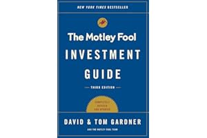 The Motley Fool Investment Guide: Third Edition: How the Fools Beat Wall Street's Wise Men and How You Can Too