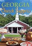Georgia Church Suppers Cookbook by Great American Publishers, Sheila Simmons