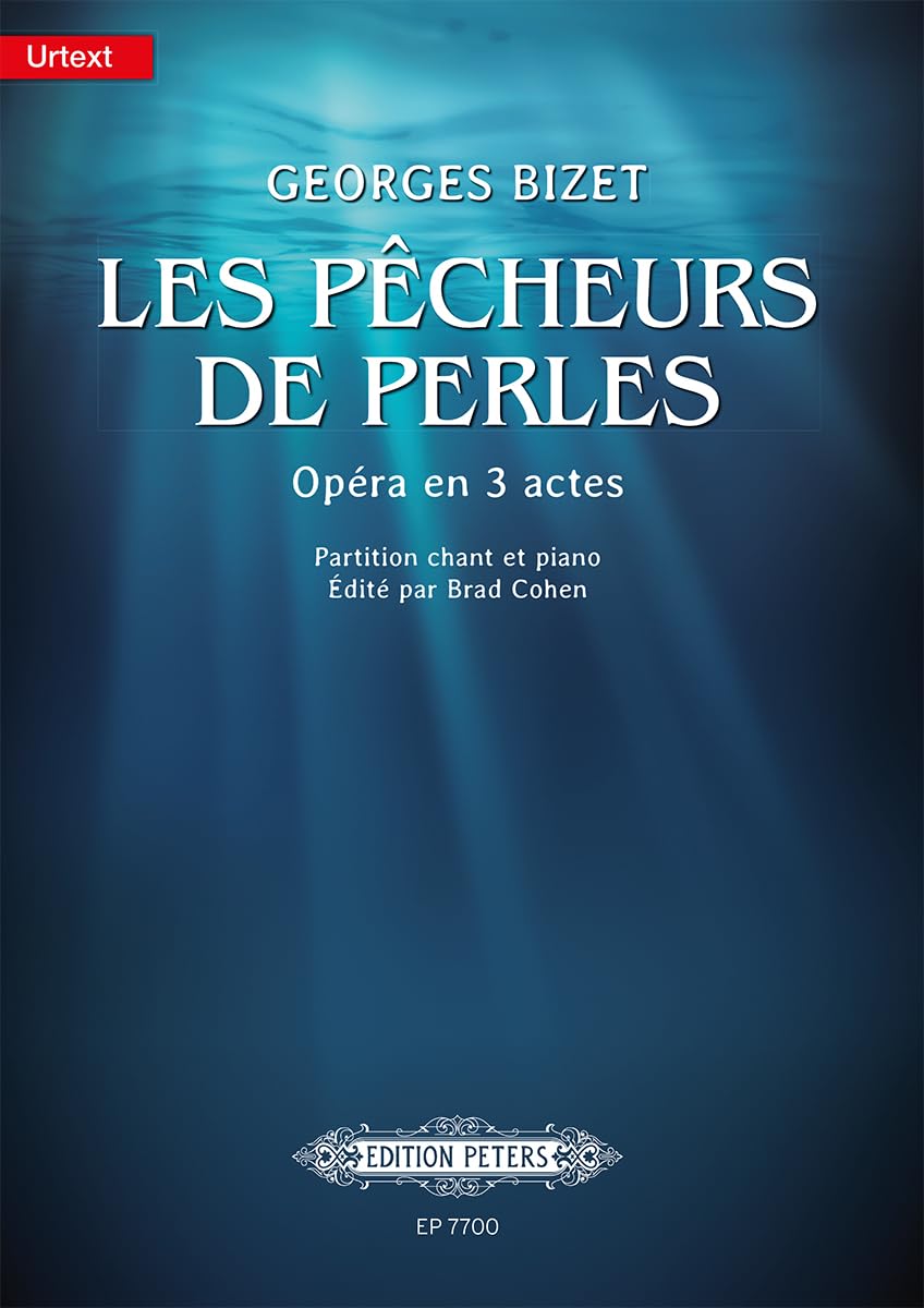 Les Pêcheurs de perles (Opera in 3 Acts) (Vocal Score): Urtext (Edition Peters) (Edition Peters, 7700)