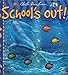 School's Out! 1740476255 Book Cover