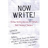 Now Write!: Fiction Writing Exercises from Today's Best Writers and Teachers (Now Write! Series)