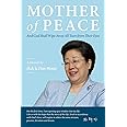 Mother of Peace: A Memoir by Hak Ja Han Moon