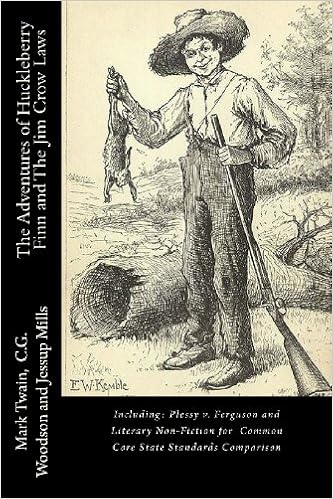 The Adventures Of Huckleberry Finn And The Jim Crow Laws Including Plessy V Ferguson And Literary Non Fiction For Common Core State Standards Comparison Twain Mark Woodson C G Mills Jessup 9780615840918 Amazon Com Books