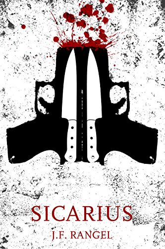 Sicarius El Sicario J F Rangel Epub Aducinun