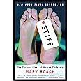 Stiff: The Curious Lives of Human Cadavers