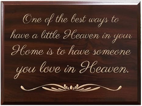 Amazon Com Timbercreekdesign One Of The Best Ways To Have A Little Heaven In Your Home Is To Have Someone You Love In Heaven Decorative Carved Wood Sign Quote Faux Cherry Home