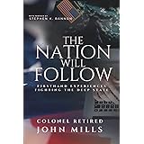 The Nation Will Follow: Firsthand Experiences Fighting the Deep State and the Action Plan for the American Citizen
