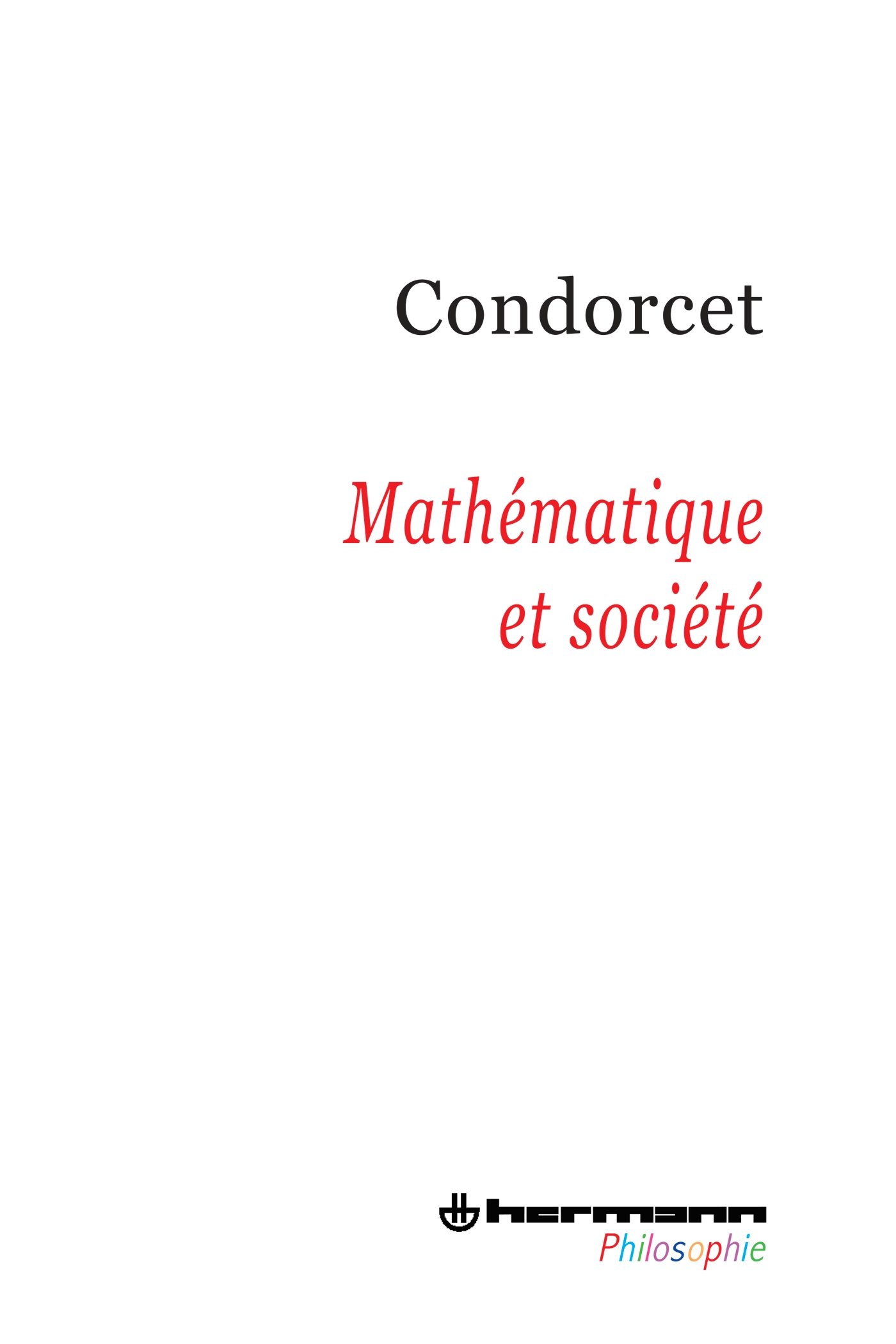 Mathematique Et Societe Amazon Fr Condorcet Nicolas De Livres
