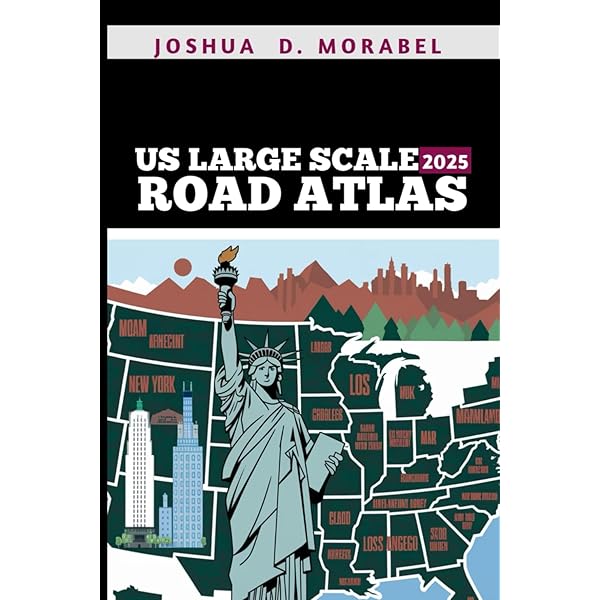 US LARGE SCALE ROAD ATLAS 2025: Detailed Maps, Scenic Routes