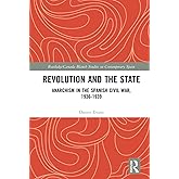 Revolution and the State (Routledge Studies on Contemporary Spain)