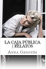 La caja pública | relatos (Spanish Edition) Kindle Edition