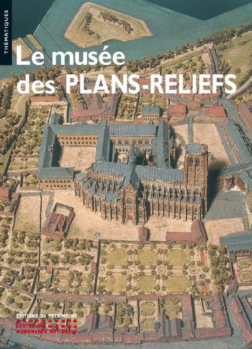 Le  musée des plans-reliefs