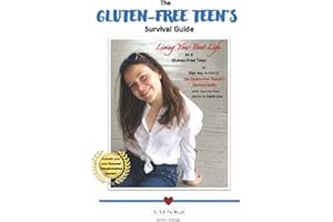 The Gluten-Free Teen's Survival Guide