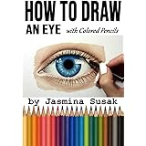 How to Draw an Eye: with Colored Pencils