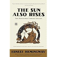 The Sun Also Rises: The Hemingway Library Edition
