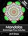 Mandala Livre de coloriage pour adultes Night Edition: Anti Stress + Bonus 60 Mandalas gratuites (PD by