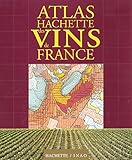 Atlas Hachette des vins de France by