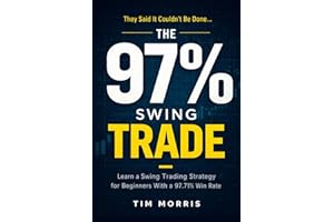 The 97% Swing Trade: Learn a Swing Trading Strategy for Beginners With a 97.71% Win Rate
