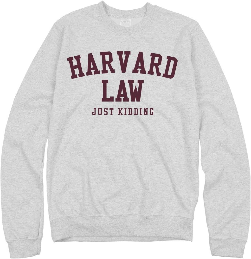 Harvard Law Just Kidding: Unisex Gildan Crewneck Sweatshirt