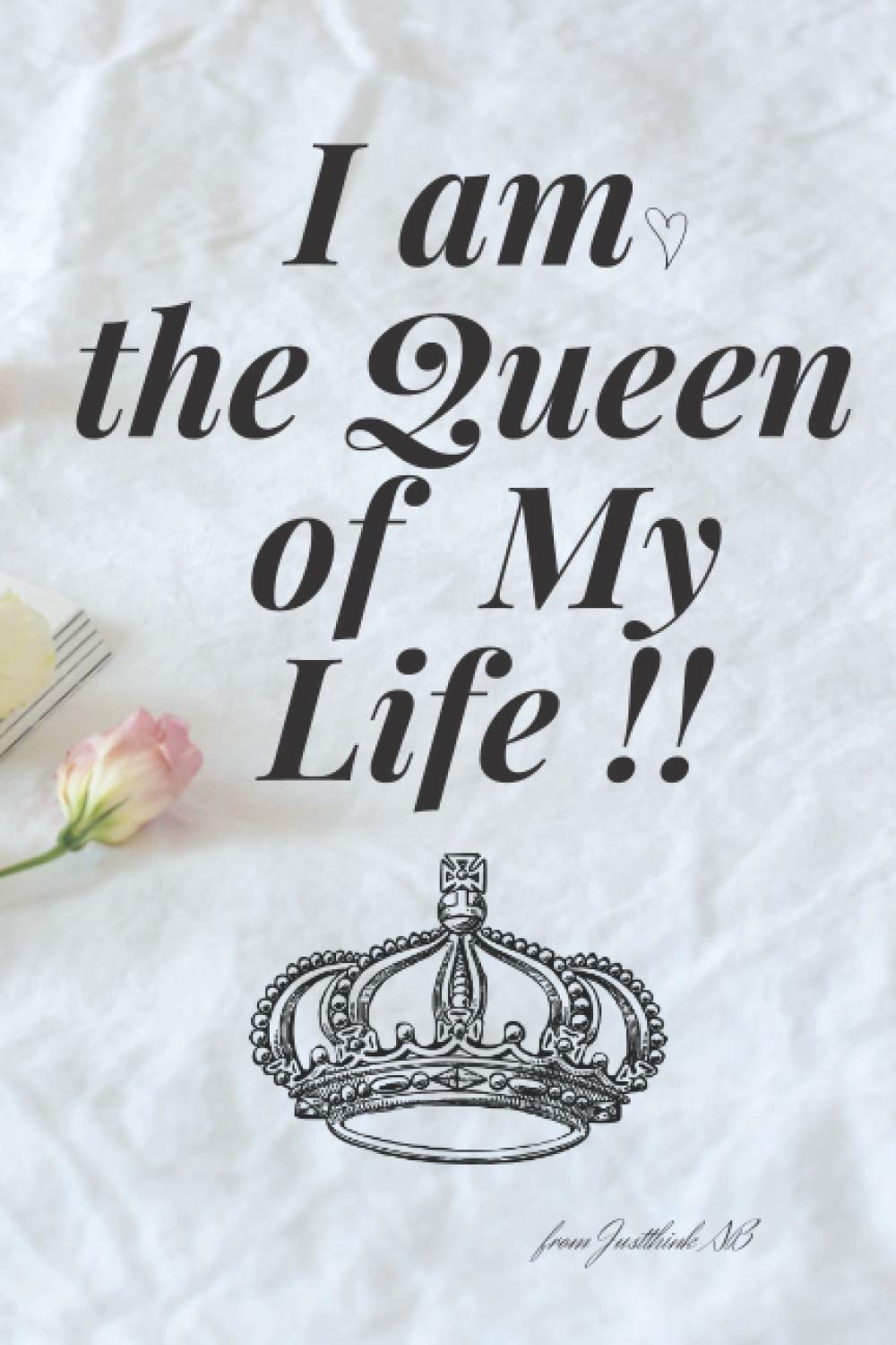 Amazon In Buy I Am The Queen Of My Life The Notebook You Influence Your Mood Helper Notes Book Online At Low Prices In India I Am The Queen Of My Life