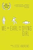 Me and Earl and the Dying Girl (Revised Edition)