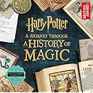Harry Potter: A Journey Through a History of Magic