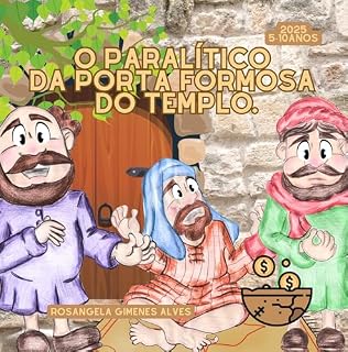 Livro O paralítico da porta formosa do templo.