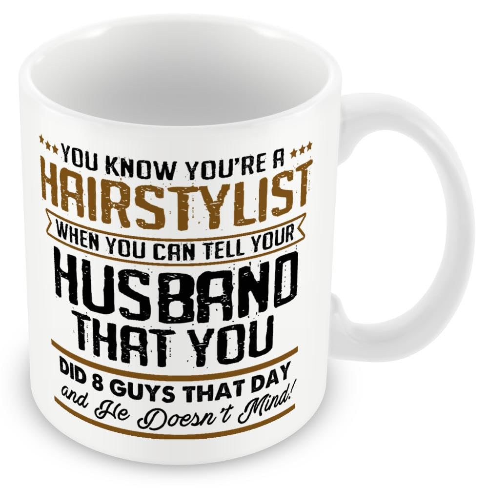 Mug Gift for Hairdresser - You Know You're A Hairstylist When