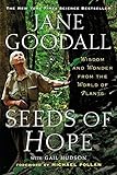 Seeds of Hope: Wisdom and Wonder from the World of Plants