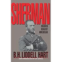 Sherman: Soldier, Realist, American
