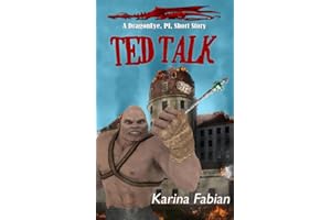 Ted Talk: A DragonEye, PI, Short Story