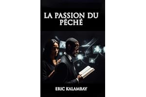 LA PASSION DU PÉCHÉ