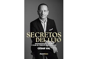 SECRETOS DEL LUJO: Incrementa tu valor y fija el precio que mereces (EMPRENBOOKS)