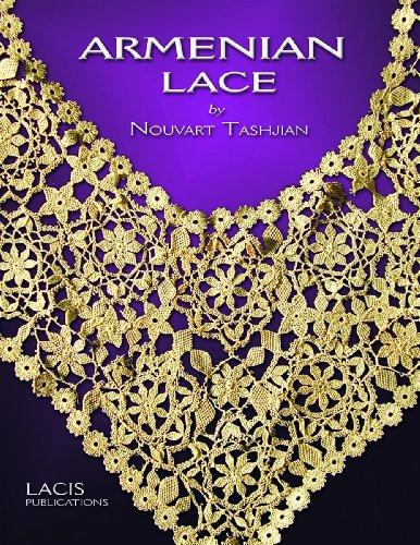 Armenian Lace by Nouvart Tashjian