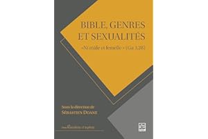 Bible, genres et sexualités: « Ni mâle et femelle » (Ga 3,28) (French Edition)