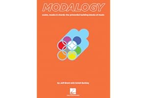 Modalogy: Scales Modes and Chords: The Primordial Building Blocks of Music | Essential Guide to Scales, Modes, and Chord Progressions | Perfect for Music Students and Teachers