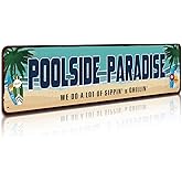 SOYAVE Poolside Paradise Rustic Looking Metal Sign Outdoor Pool Hot Tub Tiki Backyard Sign Gift 4" by 16